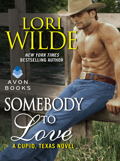 Title details for Somebody to Love by Lori Wilde - Wait list